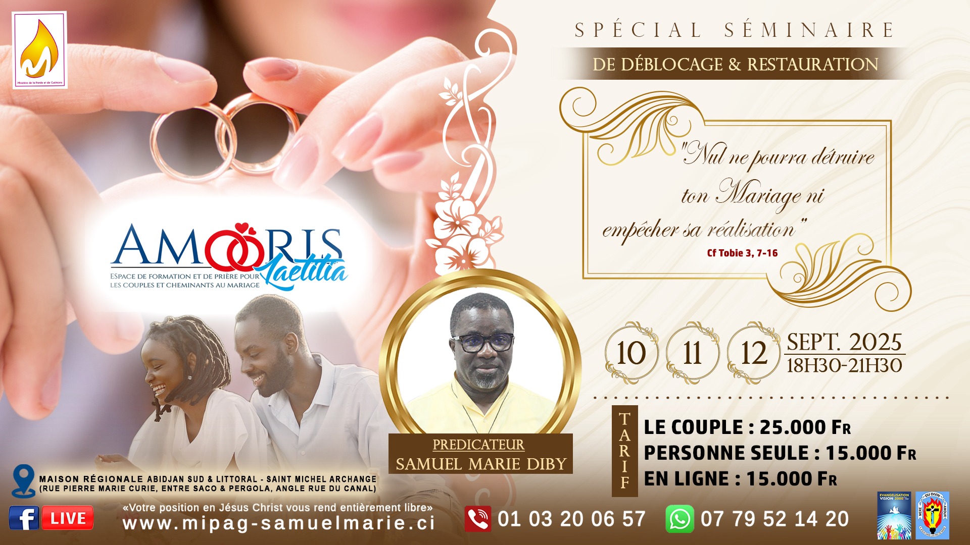 "Nul ne pourra détruire ton Mariage, ni empêcher sa réalisation"